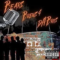 Bears Brews And Da Bros