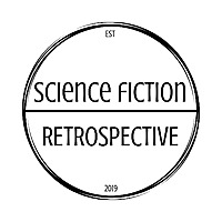 Science Fiction Retrospective