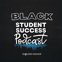 Black Student Success Podcast