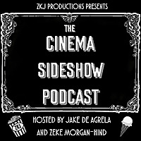 The Cinema Sideshow Podcast