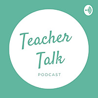 Teacher Talk