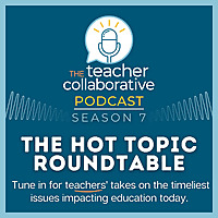 The Teacher Collaborative Podcast