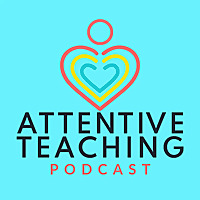 Attentive Teaching