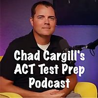 Chad Cargill&#39;s ACT Test Prep