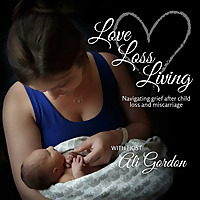 Love Loss Living