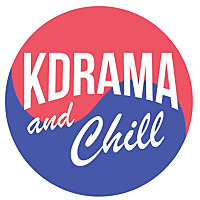 KDrama and Chill