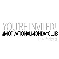 The Motivational Monday Club