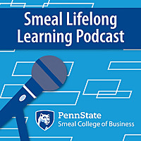 Smeal Lifelong Learning Podcast