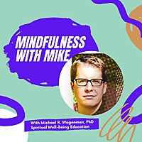 Mindfulness with Mike