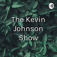 The Kevin Johnson Show