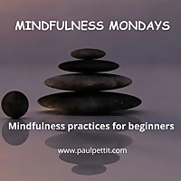 Mindfulness Mondays; Personal growth through habit building tips