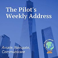 The Pilot's Weekly Address