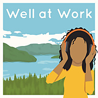Well At Work - The Podcast