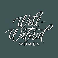 Well-Watered Women Blog