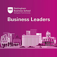 Nottingham Business School Business Leaders
