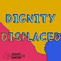 Dignity Displaced