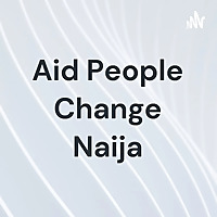 Aid People Change Naija