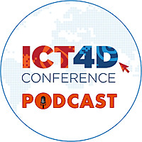 ICT4D Conference Podcast: Global Tech, Local Good