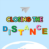 Closing the Distance