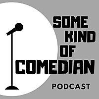 Some Kind of Comedian
