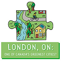 London, ON: One of Canada's Greenest Cities?