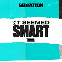 It Seemed Smart