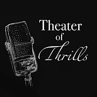 Theater of Thrills