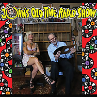 John's Old Time Radio Show John's Old Time Radio Show