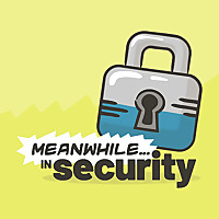 Meanwhile in Security