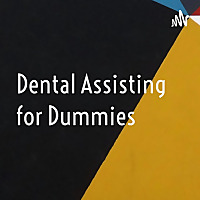 Dental Assisting for Dummies