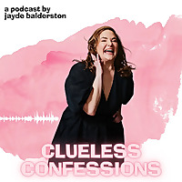 Clueless Confessions