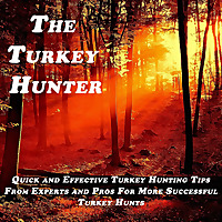 The Turkey Hunter Podcast with Andy Gagliano 