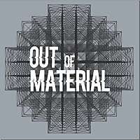 Out of Material