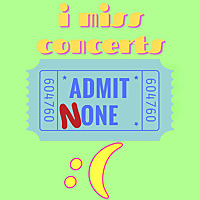 I Miss Concerts