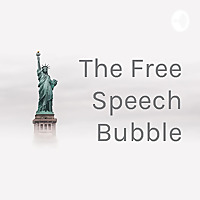 The Free Speech Bubble