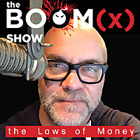 The BoomX Show: Laws of Money