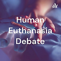 Human Euthanasia Debate