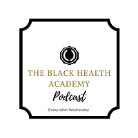 The Black Health Academy