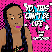 Yo, This Can't Be Life - Black Health and Wellness