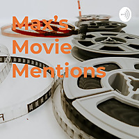 Max's Movie Mentions