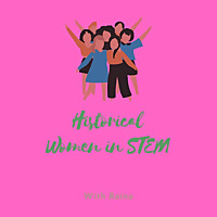 Historical Women In STEM