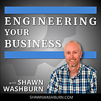 Engineering Your Business Podcast