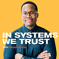 In Systems We Trust