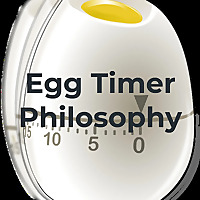 Egg Timer Philosophy