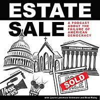 Estate Sale: the selling out of American democracy