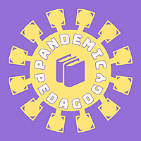 Pandemic Pedagogy