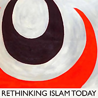 Rethinking Islam Today
