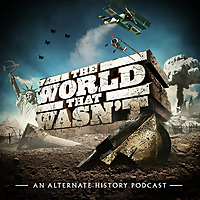 The World That Wasn't