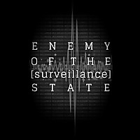 Enemy of the [Surveillance] State