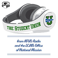 The Student Union from KFUO Radio